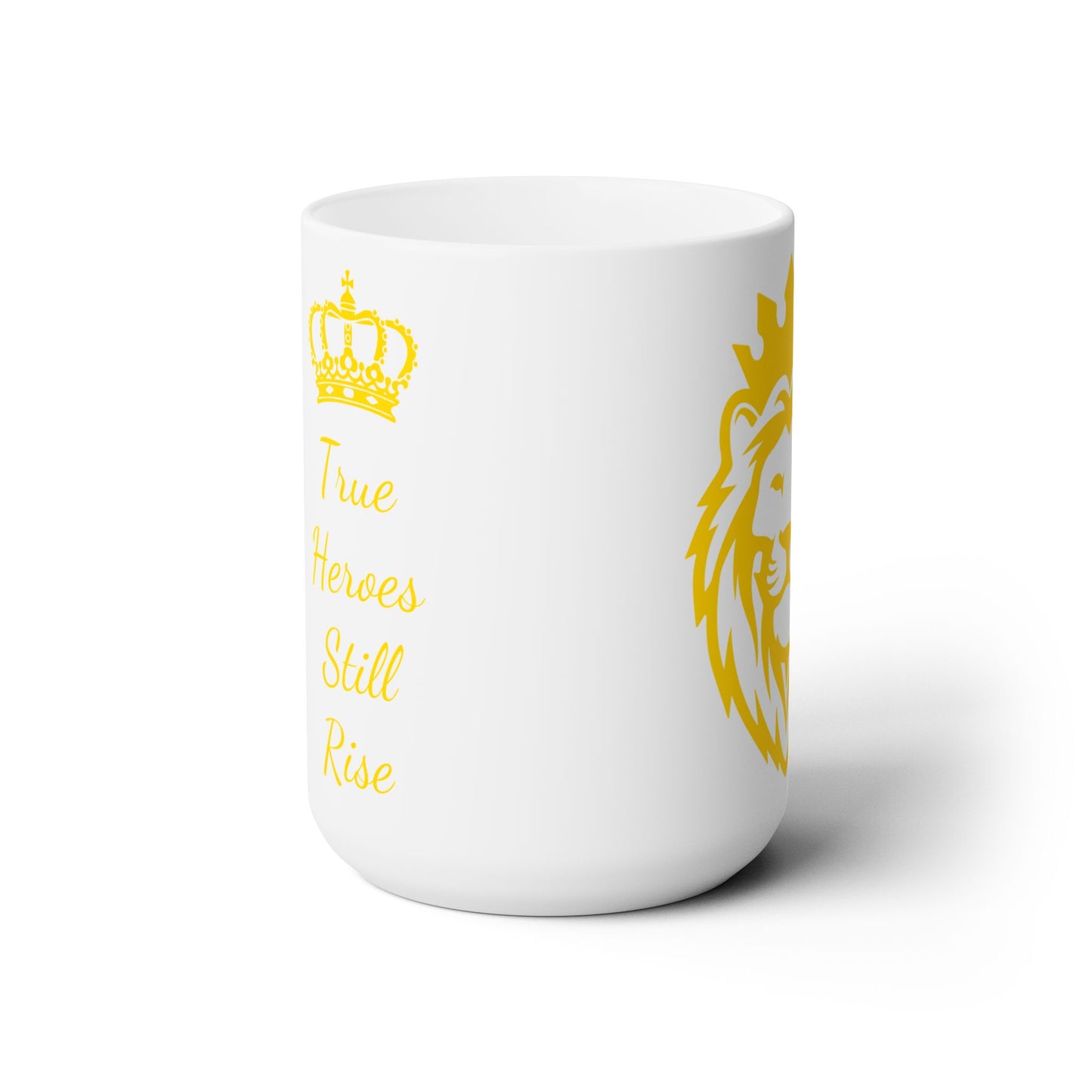 THSR "True Heroes Still Rise" 15 oz White Ceramic Mug - Gold KING Lion and Gold "True Heroes Still Rise" Design on Opposite Sides