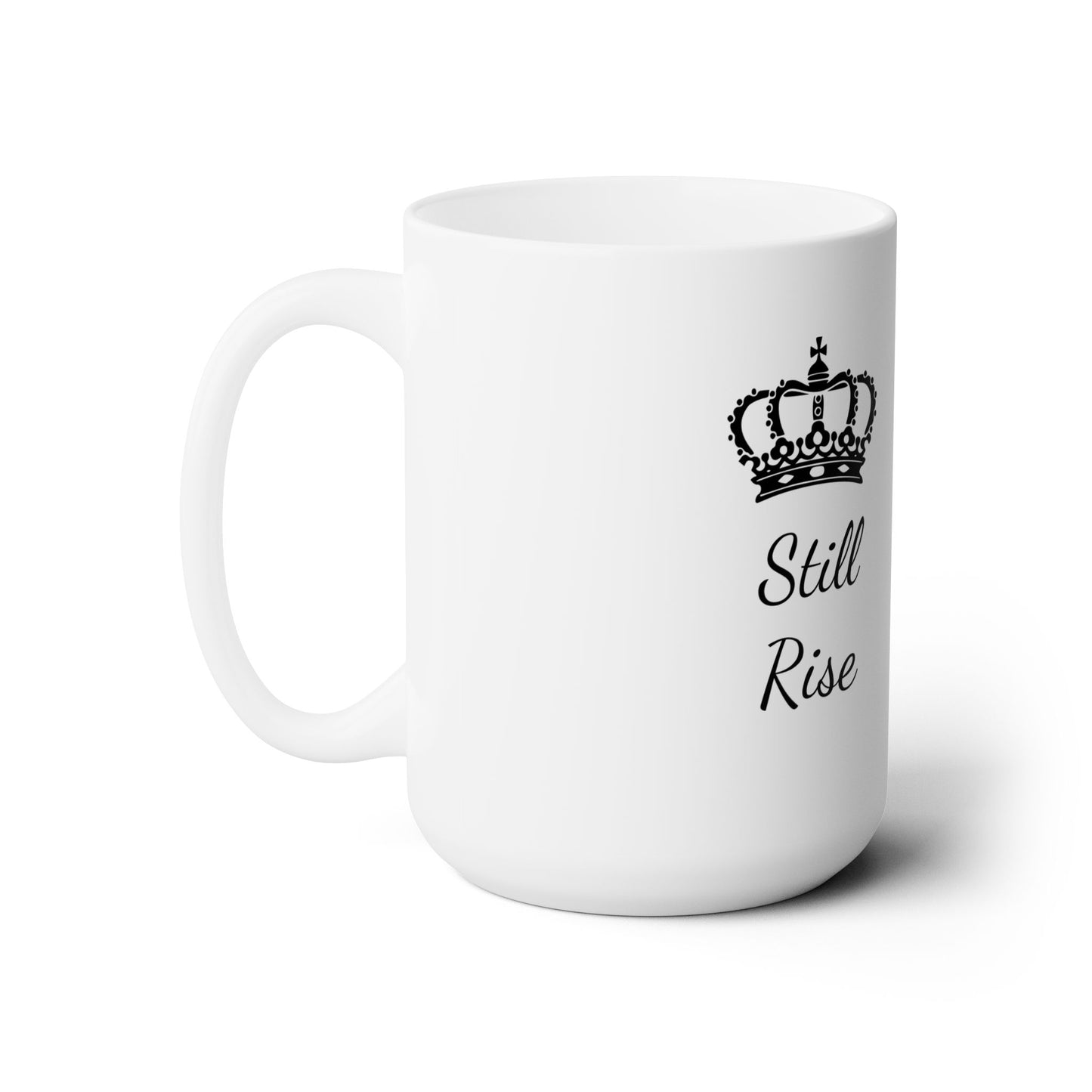 THSR "Still Rise" 15 oz White Ceramic Mug - Black & Gold KING Lion and Black "Still Rise" Design on Opposite Sides