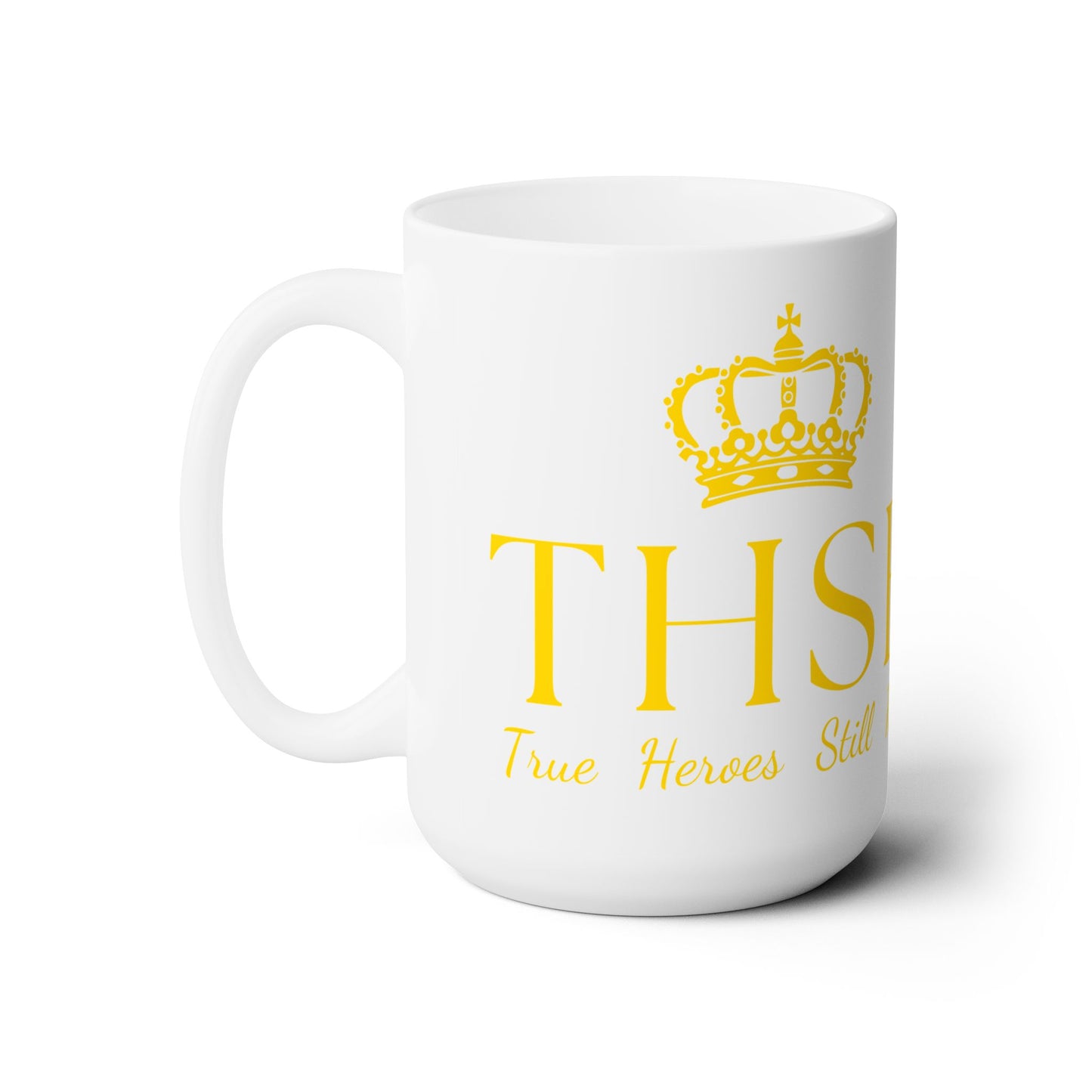 THSR "THSR True Heroes Still Rise" 15 oz White Ceramic Mug - Gold KING Lion and Gold "THSR True Heroes Still Rise" Design on Opposite Sides