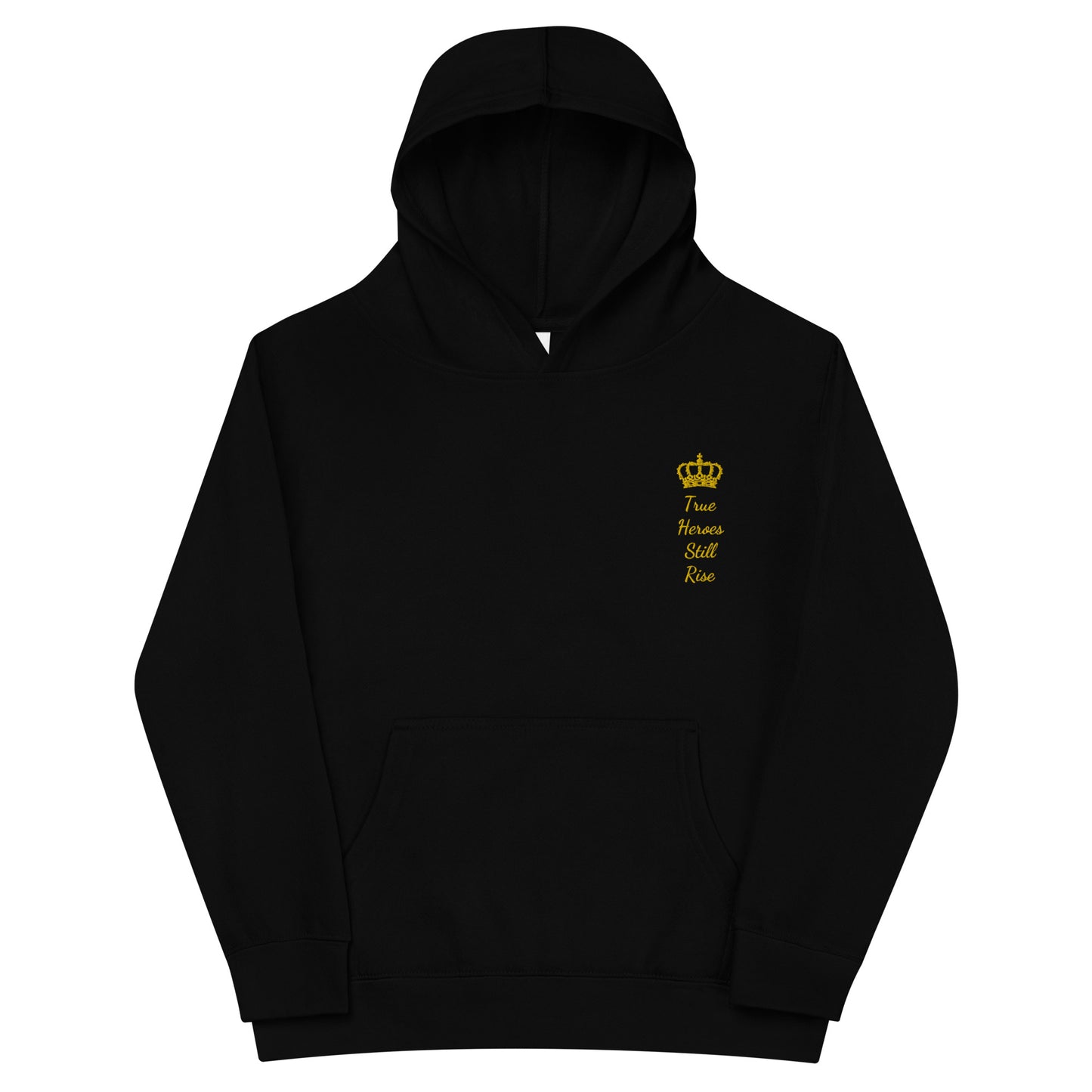 THSR Youth Pullover Hoodies with Left-Chest Logo –Black or White Pullover Hoodies Featuring Gold "True Heroes Still Rise" under a crown Design for Kids