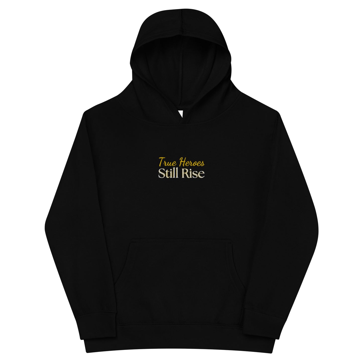 THSR Youth Pullover Hoodies with Center-Chest Logo – Black or White Pullover Hoodies Featuring Bold Gold "True Heroes Still Rise" Design for Kids