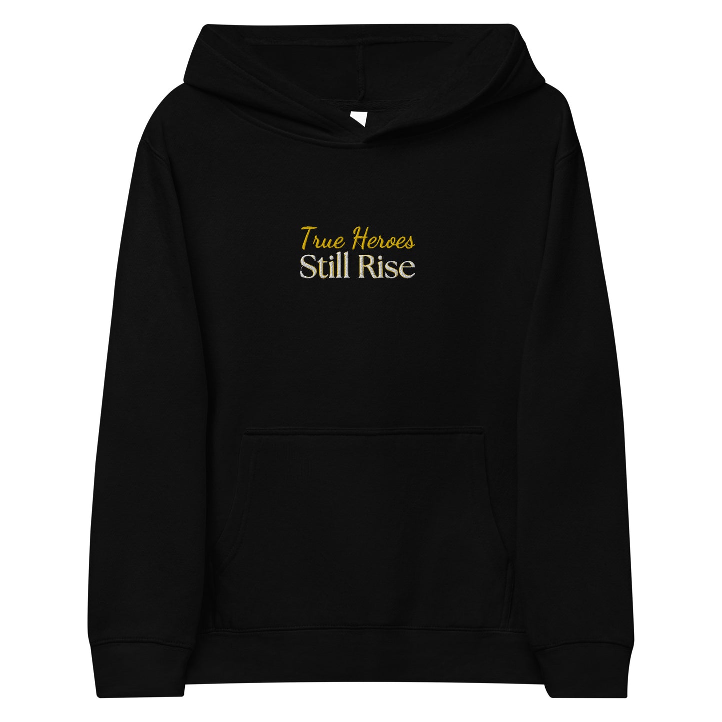 THSR Youth Pullover Hoodies with Center-Chest Logo – Black or White Pullover Hoodies Featuring Bold Gold "True Heroes Still Rise" Design for Kids