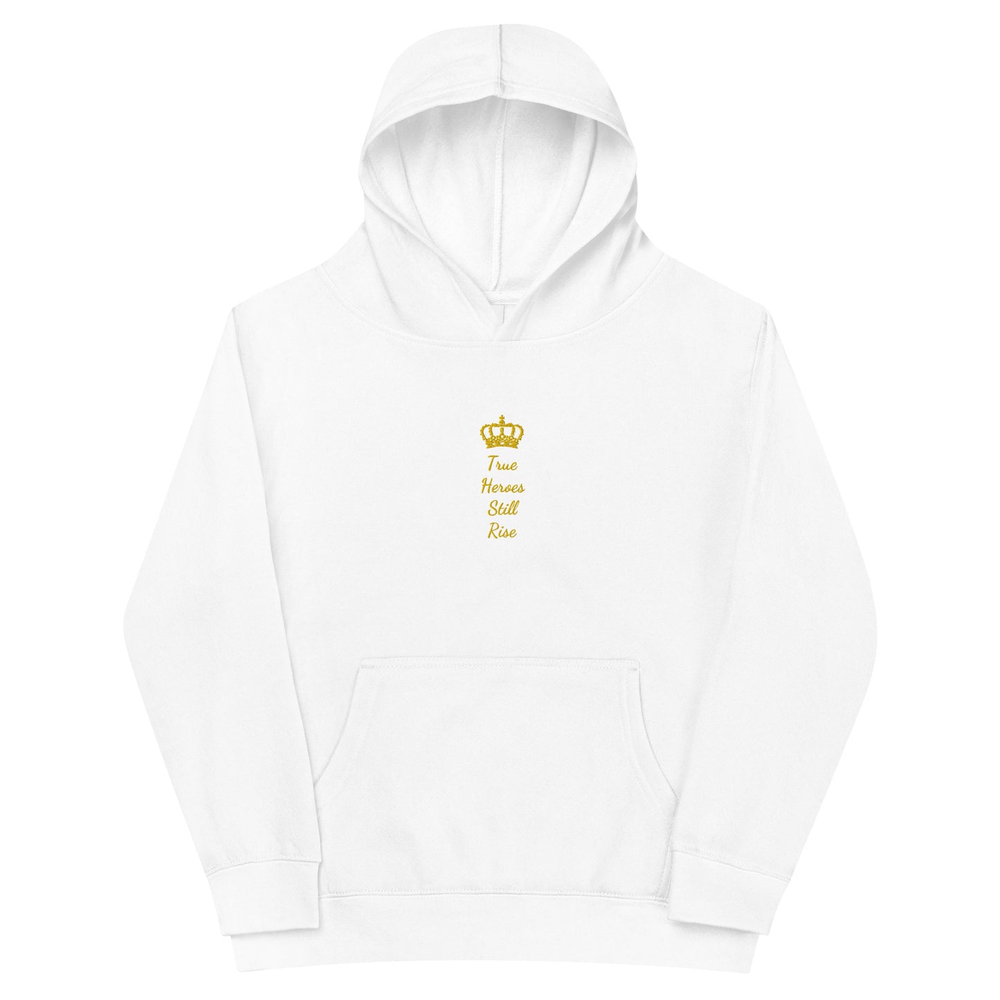 THSR Youth Pullover Hoodies with Center-Chest Logo – Black or White Pullover Hoodies Featuring Gold "True Heroes Still Rise" under a crown Design for Kids