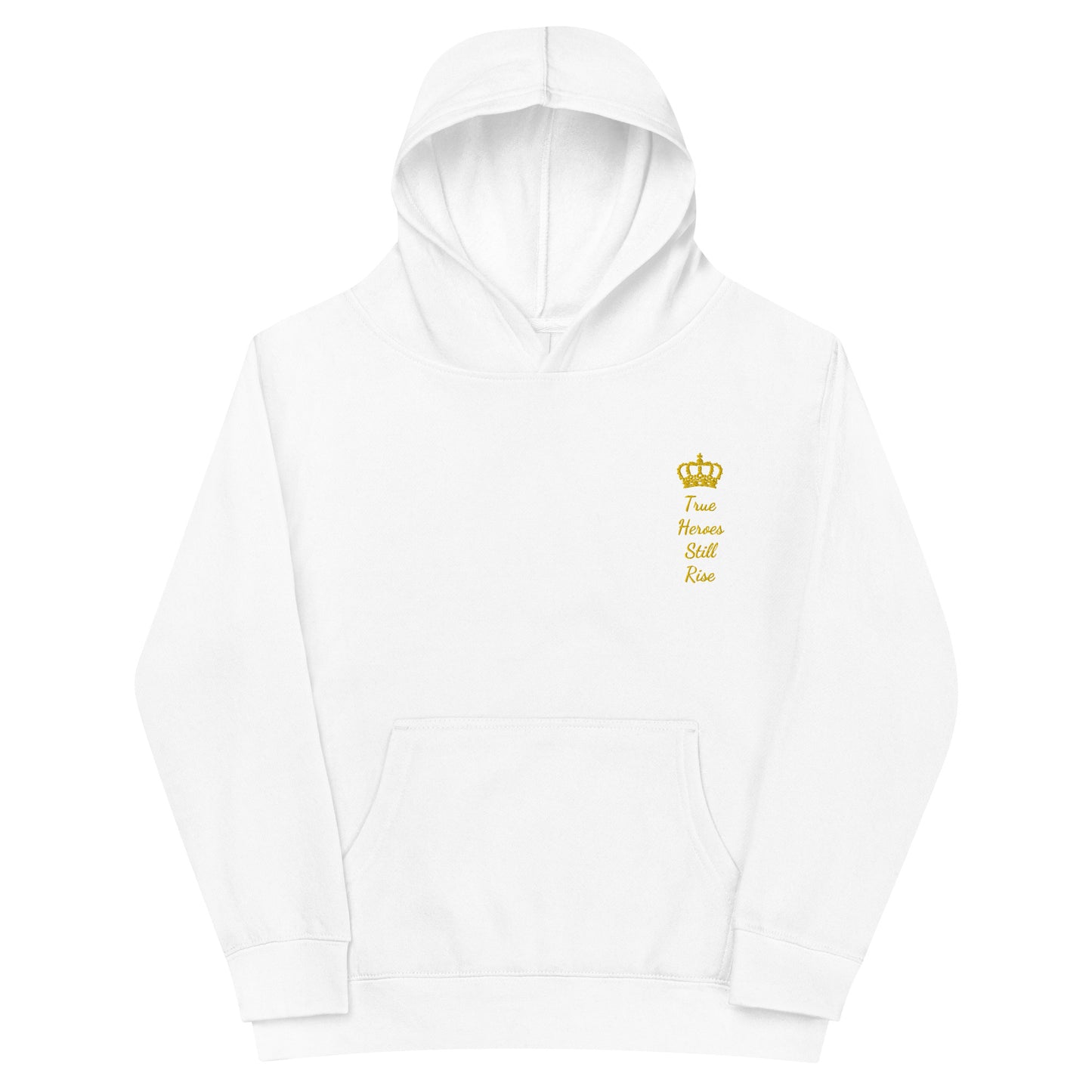 THSR Youth Pullover Hoodies with Left-Chest Logo –Black or White Pullover Hoodies Featuring Gold "True Heroes Still Rise" under a crown Design for Kids