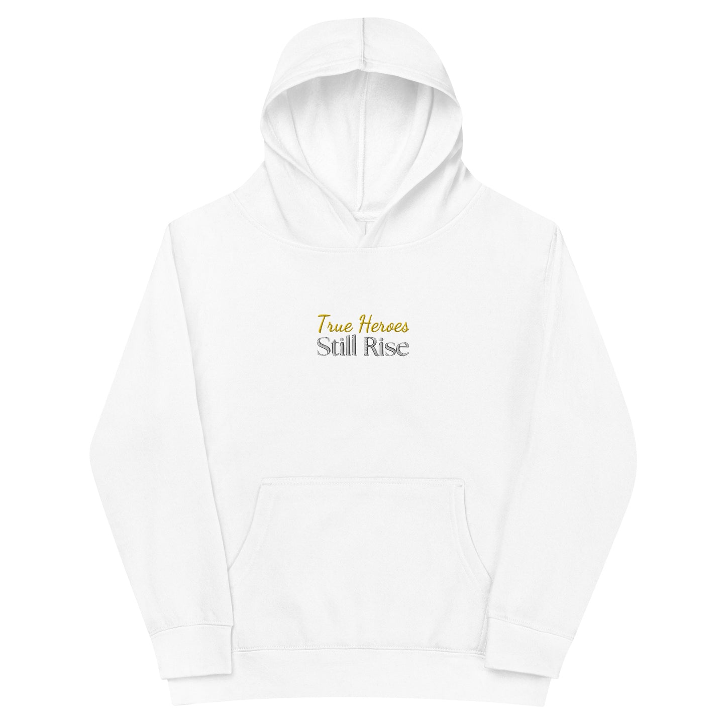 THSR Youth Pullover Hoodies with Center-Chest Logo – White Pullover Hoodies Featuring Bold Gold and Black "True Heroes Still Rise" Design for Kids