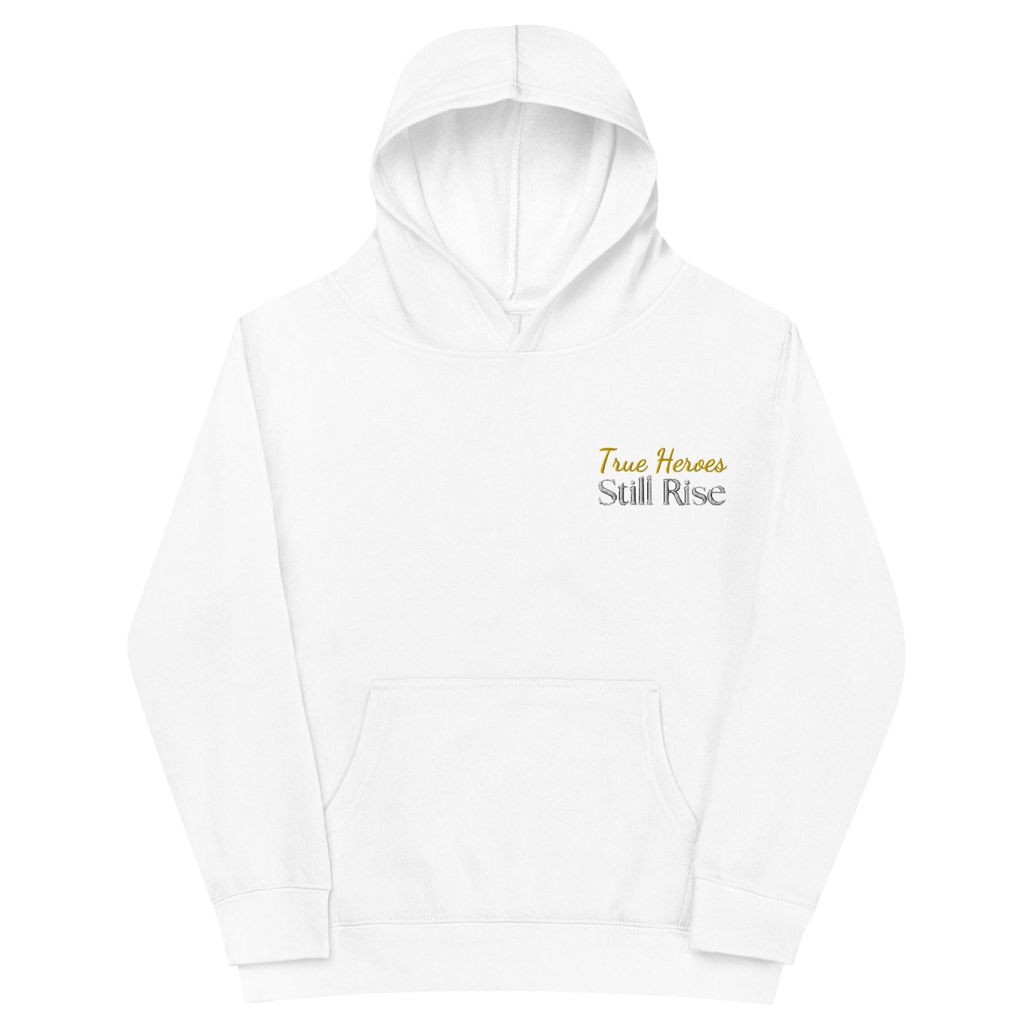 THSR Youth Pullover Hoodies with Left-Chest Logo – White Pullover Hoodies Featuring Bold Gold and Black "True Heroes Still Rise" Design for Kids