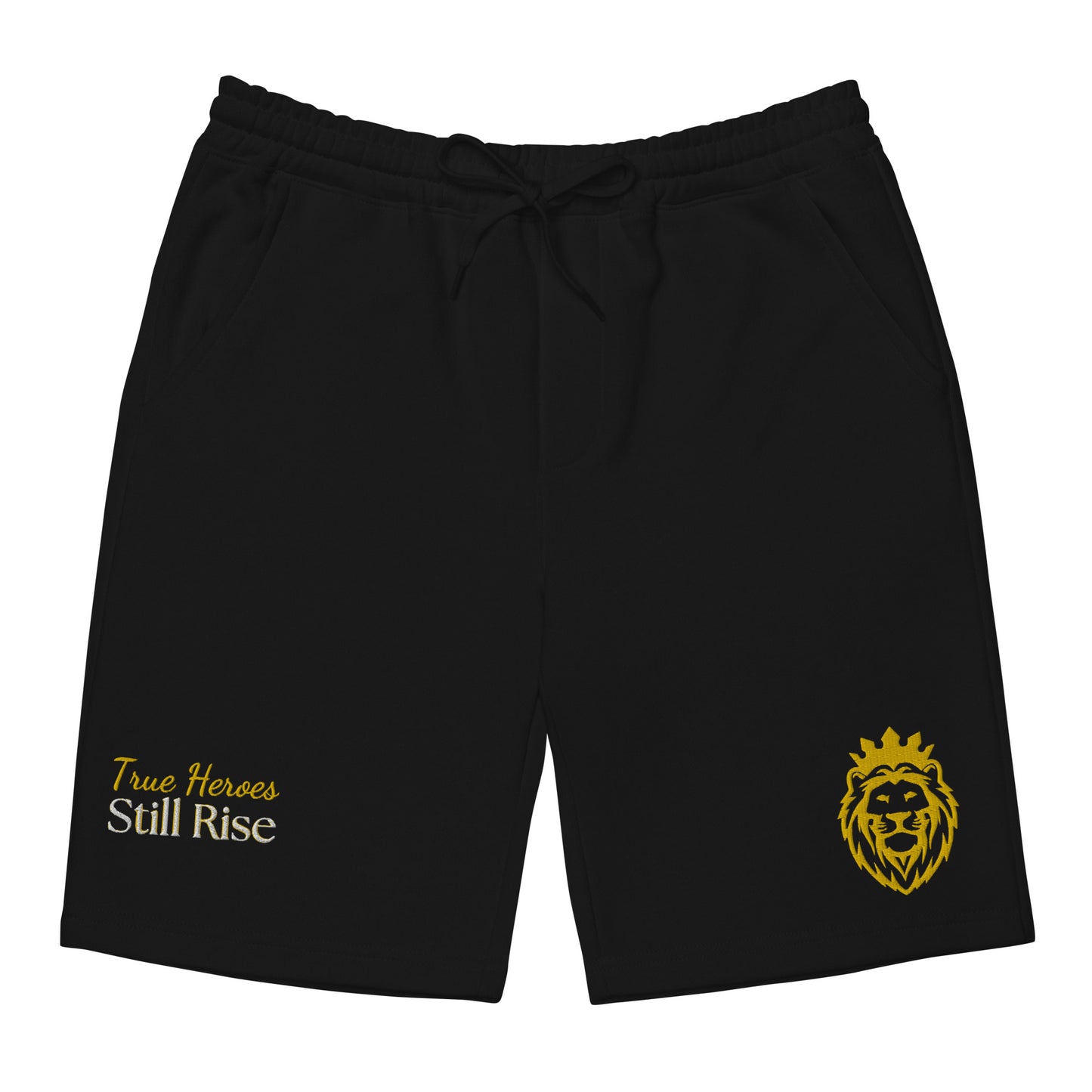 THSR Adult Fleece Shorts - Black or White with Embroidered Gold KING Lion and Bold Gold "True Heroes Still Rise" Design