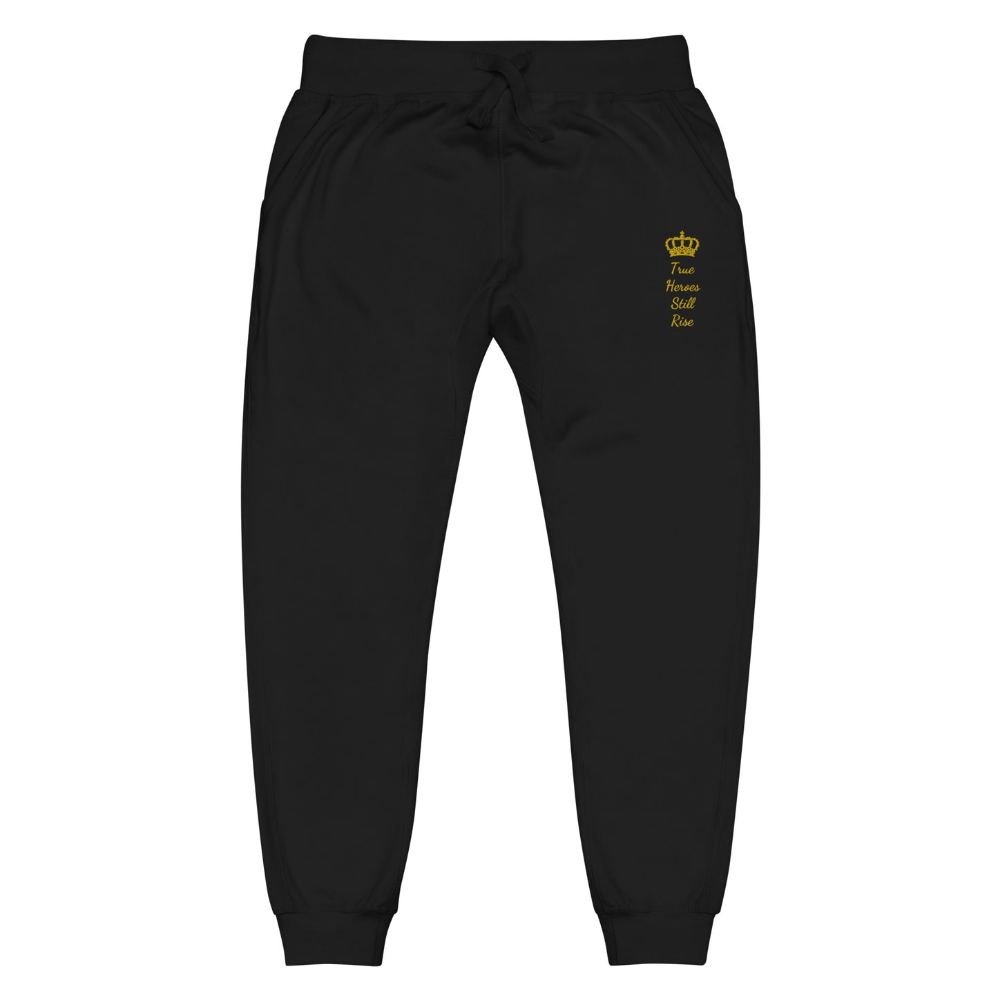 THSR Unisex Sweatpants - Black or White Sweatpants with Embroidered Gold "True Heroes Still Rise" Design