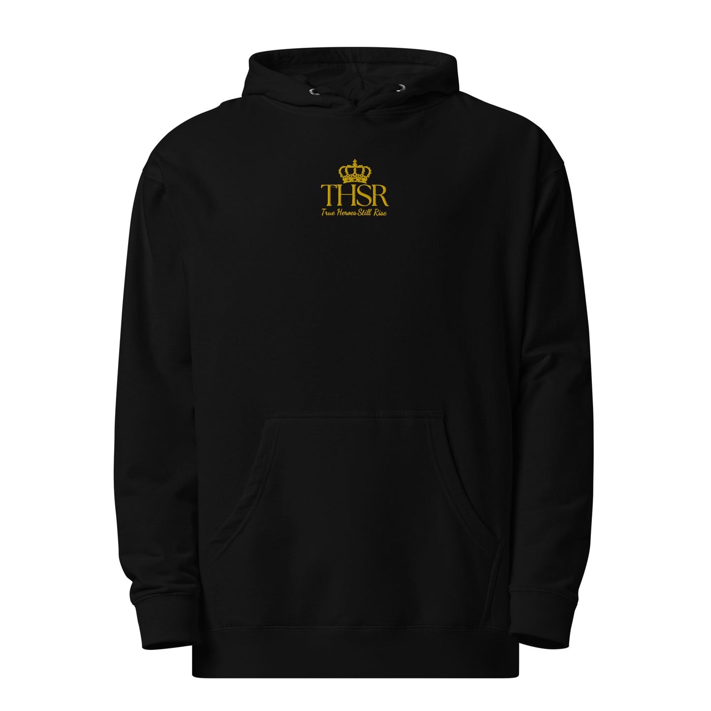 THSR Adult Pullover Hoodie with Center-Chest Logo – Black or White Pullover Hoodies Featuring Gold "THSR True Heroes Still Rise" under a crown Design for Adults