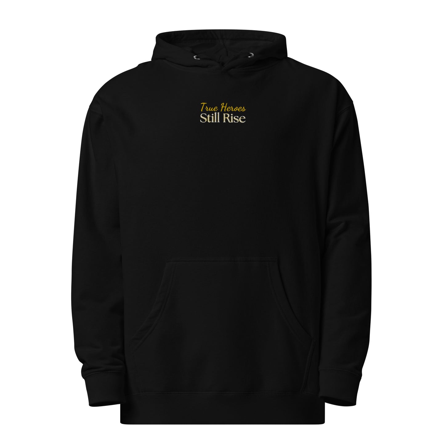 THSR Adult Pullover Hoodie with Center-Chest Logo – Black or White Pullover Hoodies Featuring Bold Gold and White "True Heroes Still Rise" Design for Adults