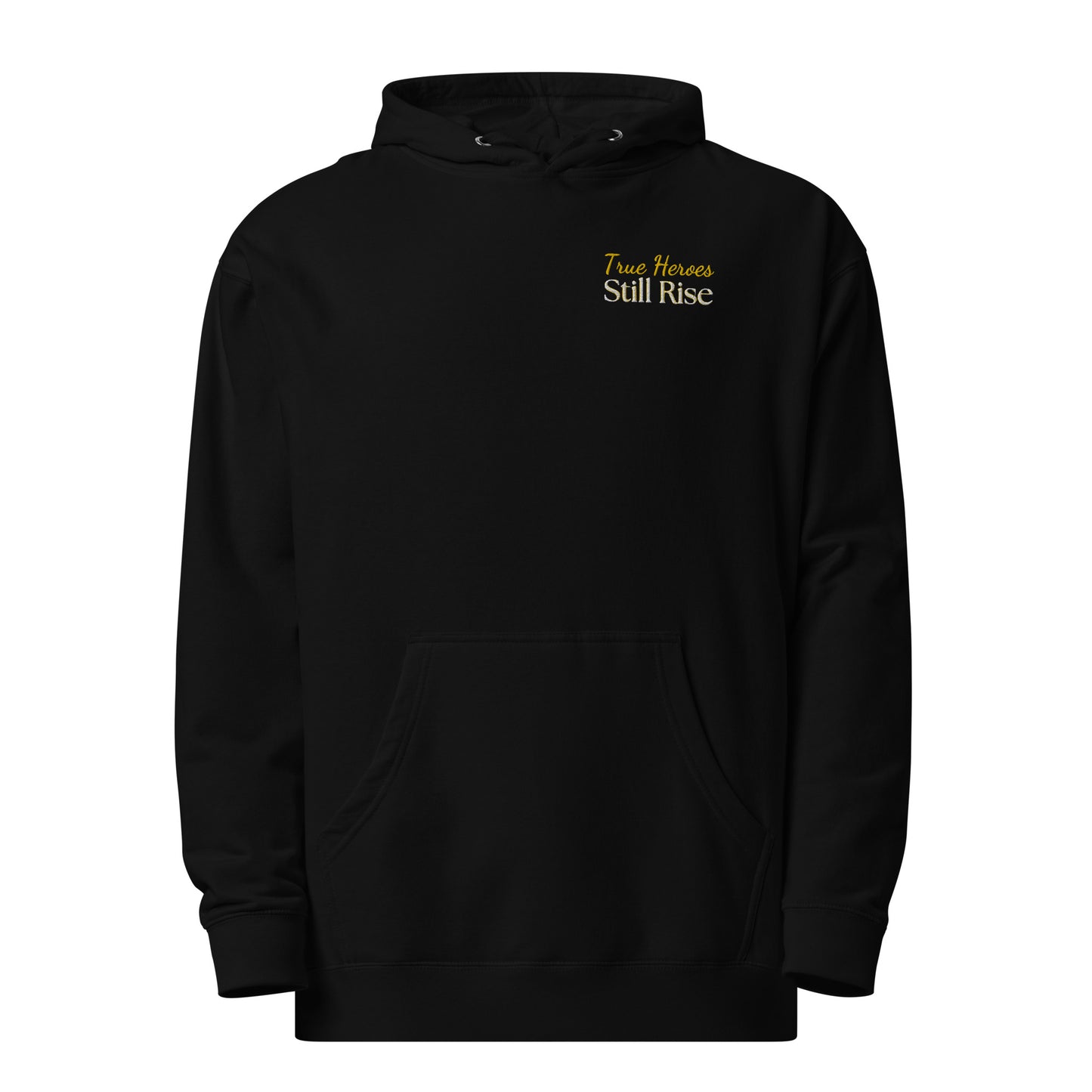 THSR Adult Pullover Hoodie with Left-Chest Logo – Black or White Pullover Hoodies Featuring Bold Gold and White "True Heroes Still Rise" Design for Adults