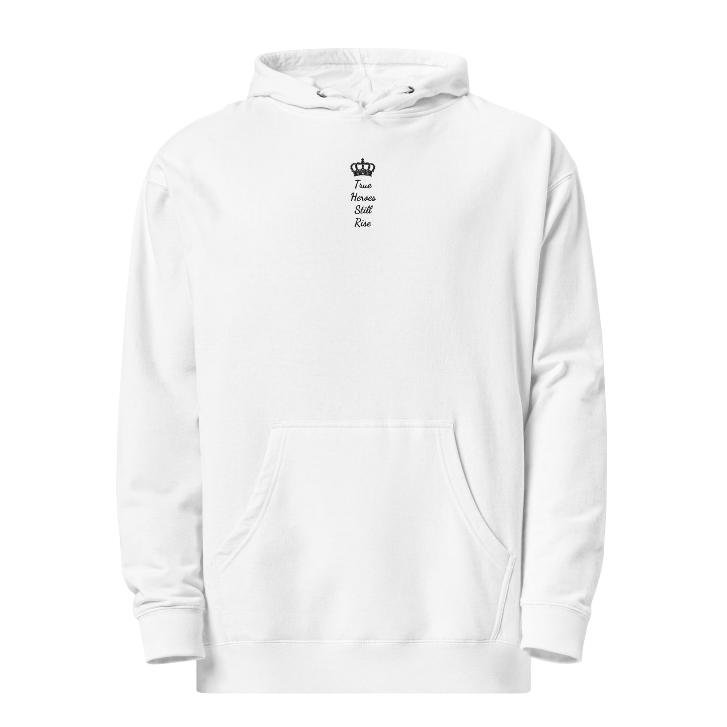 THSR Adult Pullover Hoodie with Center-Chest Logo – White Pullover Hoodies Featuring Black "True Heroes Still Rise" under a crown Design for Adults