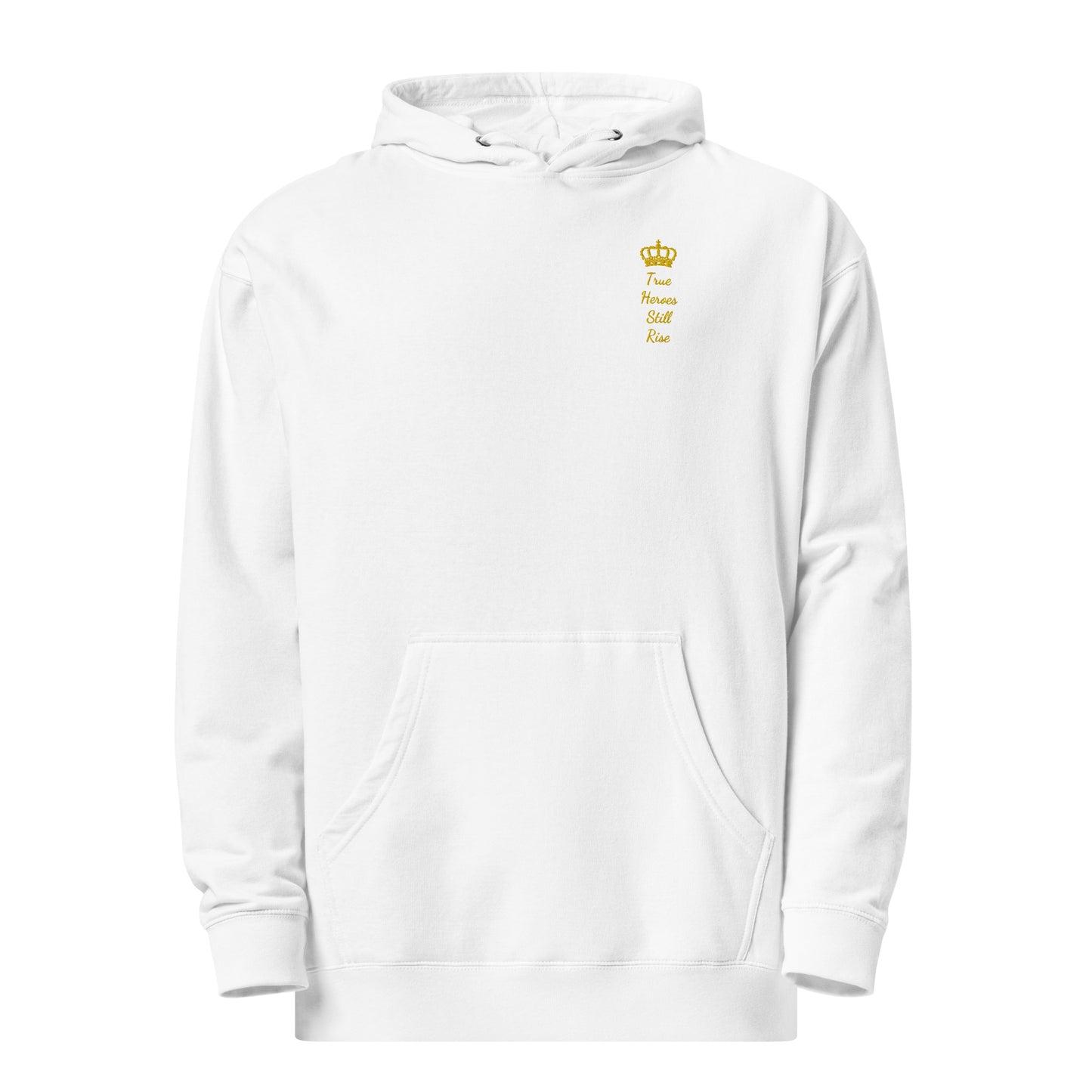 THSR Adult Pullover Hoodie with Left-Chest Logo – Black or White Pullover Hoodies Featuring Gold "True Heroes Still Rise" under a crown Design for Adults